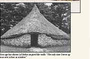 Iron age hut shown in Shelter inspired the walls. "The only time I went up was over a door or window."