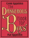 The Dangerous Book for Boys