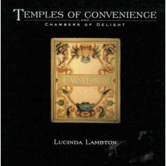 Temples of Convenience and Chambers of Delight