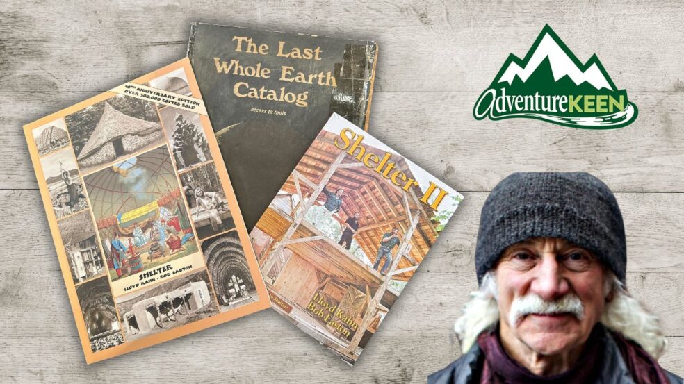 Shelter books with the Whole Earth Catalog and Lloyd Kahn's picture with AdventureKEEN's logo